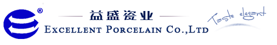 Excellent Porcelain Industries Co.,Ltd.